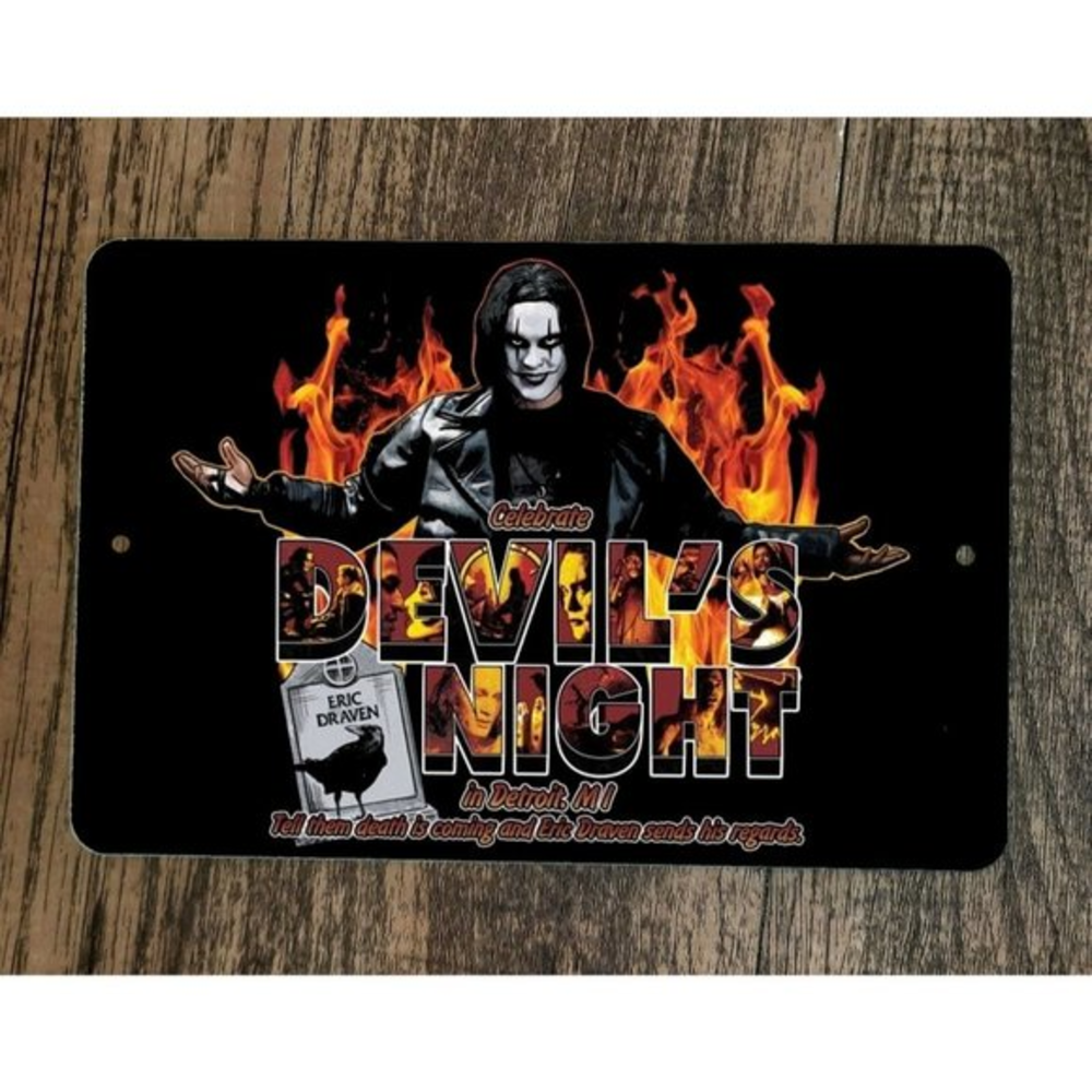 Eric Draven Devils Night in Detroit 8x12 Metal‎ Wall Sign
